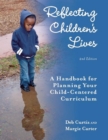 Image for Reflecting children&#39;s lives: a handbook for planning your child-centered curriculum