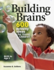 Image for Building brains: 600 activity ideas for young children