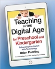 Image for Teaching in the Digital Age for Preschool and Kindergarten