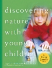 Image for Discovering Nature With Young Children: Part of the Young Scientist Series