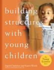 Image for Building structures with young children