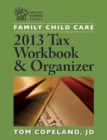Image for Family Child Care 2013 Tax Workbook and Organizer