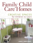 Image for Family Child Care Homes: Creative Spaces for Children to Learn