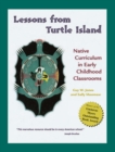 Image for Lessons from Turtle Island: Native curriculum in early childhood classrooms