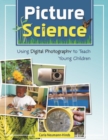 Image for Picture science: using digital photography to teach young children