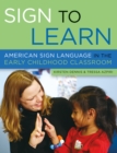Image for Sign to Learn: American Sign Language in the Early Childhood Classroom