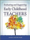 Image for Evaluating and Supporting Early Childhood Teachers
