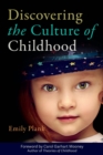 Image for Discovering the culture of childhood