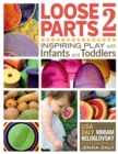 Image for Loose parts 2: inspiring play with infants and toddlers