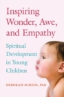 Image for Inspiring Wonder, Awe, and Empathy : Spiritual Development in Young Children