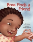 Image for Bree Finds a Friend