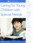 Image for Caring for Young Children with Special Needs : Redleaf Quick Guides