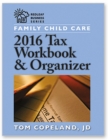 Image for Family child care: 2016 tax workbook &amp; organizer