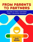 Image for From Parents to Partners : Building a Family-Centered Early Childhood Program