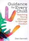 Image for Guidance for every child: teaching young children to manage conflict