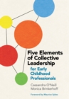 Image for Five Elements of Collective Leadership for Early Childhood Professionals