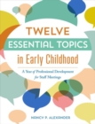 Image for Twelve Essential Topics in Early Childhood