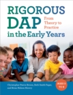 Image for RIGOROUS DAP in the Early Years: From Theory to Practice