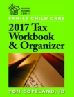 Image for Family child care: 2017 tax workbook &amp; organizer
