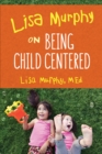 Image for Lisa Murphy on being child centered