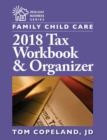Image for Family Child Care 2018 Tax Workbook &amp; Organizer