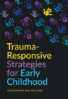 Image for Trauma-Responsive Strategies for Early Childhood