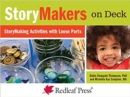 Image for StoryMakers on Deck : StoryMaking Activities with Loose Parts