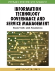 Image for Information technology governance and service management: frameworks and adaptations