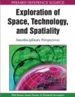 Image for Exploration of space, technology, and spatiality  : interdisciplinary perspectives