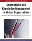 Image for Connectivity and Knowledge Management in Virtual Organizations