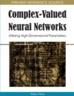 Image for Complex-valued neural networks  : utilizing high-dimensional parameters