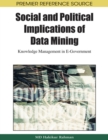 Image for Social and political implications of data mining  : knowledge management in e-government