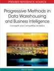 Image for Progressive methods in data warehousing and business intelligence  : concepts and competitive analytics