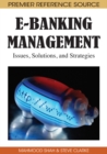 Image for E-banking management: issues, solutions, and strategies