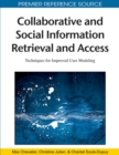 Image for Collaborative and social information retrieval and access  : techniques for improved user modeling