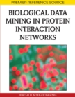 Image for Biological Data Mining in Protein Interaction Networks