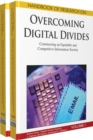 Image for Handbook of Research on Overcoming Digital Divides : Constructing an Equitable and Competitive Information Society
