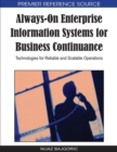 Image for Always-on Enterprise Information Systems for Business Continuance : Technologies for Reliable and Scalable Operations