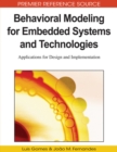 Image for Behavioral Modeling for Embedded Systems and Technologies : Applications for Design and Implementation