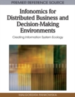 Image for Infonomics for distributed business and decision-making environments: creating information system ecology