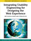 Image for Integrating usability engineering for designing the web experience: methodologies and principles