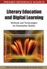 Image for Literary education and digital learning: methods and technologies for humanities studies