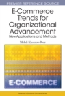 Image for e-commerce Trends for Organizational Advancement : New Applications and Methods