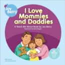 Image for I Love Mommies and Daddies