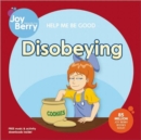 Image for Help Me Be Good Disobeying
