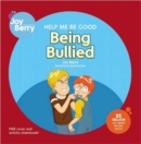 Image for Help Me Be Good Bullying