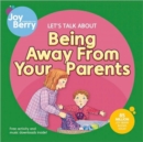 Image for Let&#39;s Talk About Being Away from Your Parents