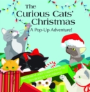 Image for The Curious Cats&#39; Christmas : A Pop-Up Adventure!