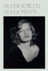 Image for Silver Screen Silver Prints – Hollywood Glamour Portraits from the Robert Dance Collection