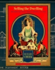 Image for Selling the Dwelling : The Books That Built America’s Houses, 1775–2000